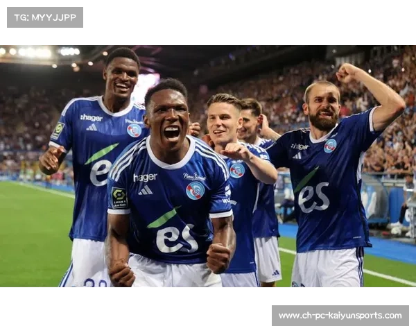 斯特拉斯堡高居法甲第三展现强势客场表现再掀黑马风暴